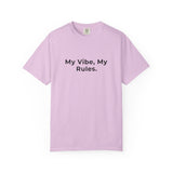 My Vibe, My Rules T-shirt | Statement Phrase Tee