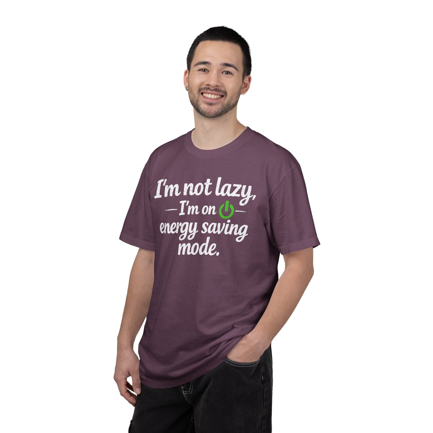 I'm Not Lazy I'm On Energy Saving Mode T-Shirt | Funny Sarcastic Quote
