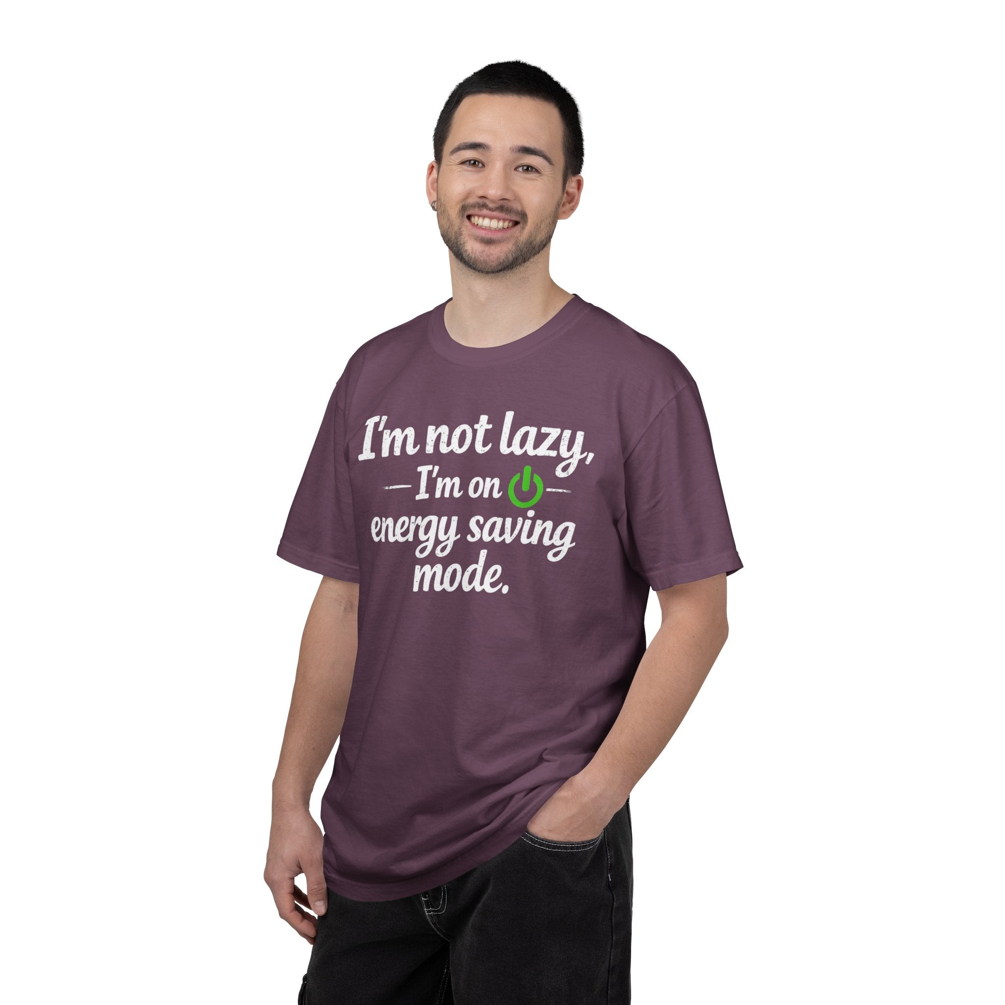 I'm Not Lazy I'm On Energy Saving Mode T-Shirt | Funny Sarcastic Quote