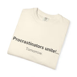 Procrastinators Unite... Tomorrow T-shirt | Funny Text Tee