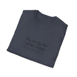 My energy has velvet ropes - Unisex Softstyle T-Shirt