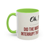 I'm Sorry Coffee Mug | Funny Sarcastic Witty Quote Mug