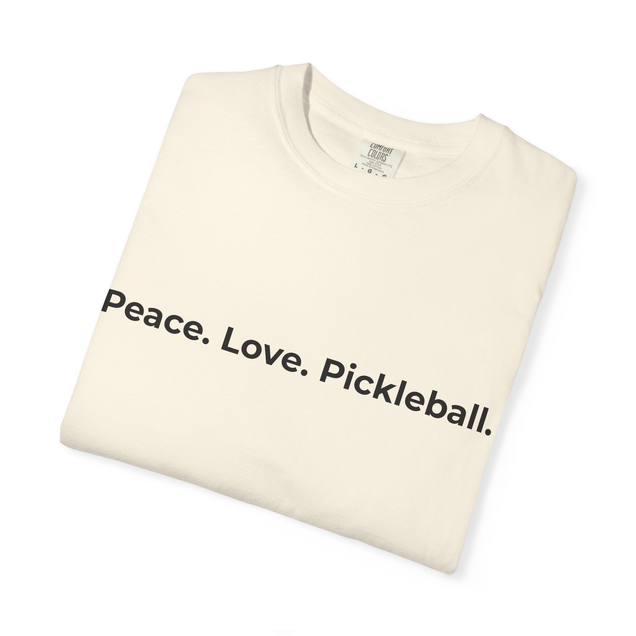 Peace. Love. Pickleball. T-Shirt | Minimalist Text Tennis Paddle Shirt