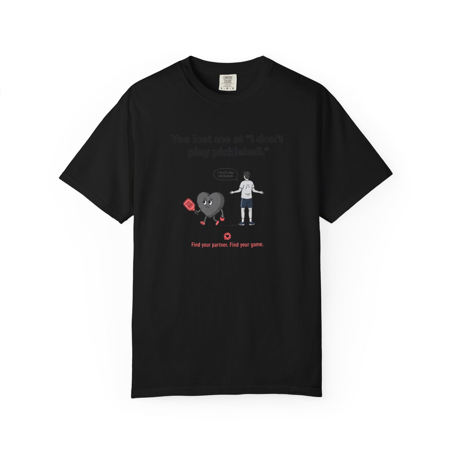 I Don't Play Pickleball Unisex Garment-Dyed T-shirt