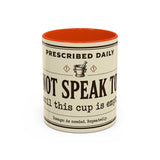 Do Not Speak To Me Mug | Prescription Coffee Mug, Funny Morning Quote
