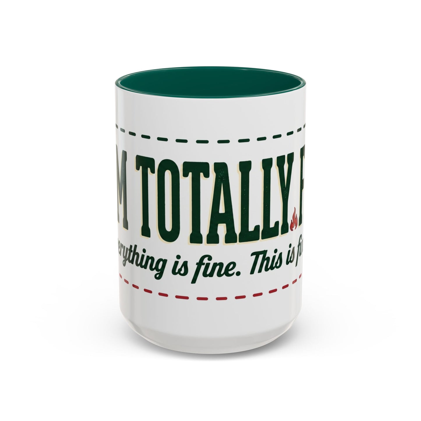 Everything Is Fine funny quote Mug | Colorful 11oz 15oz