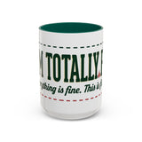 Everything Is Fine funny quote Mug | Colorful 11oz 15oz