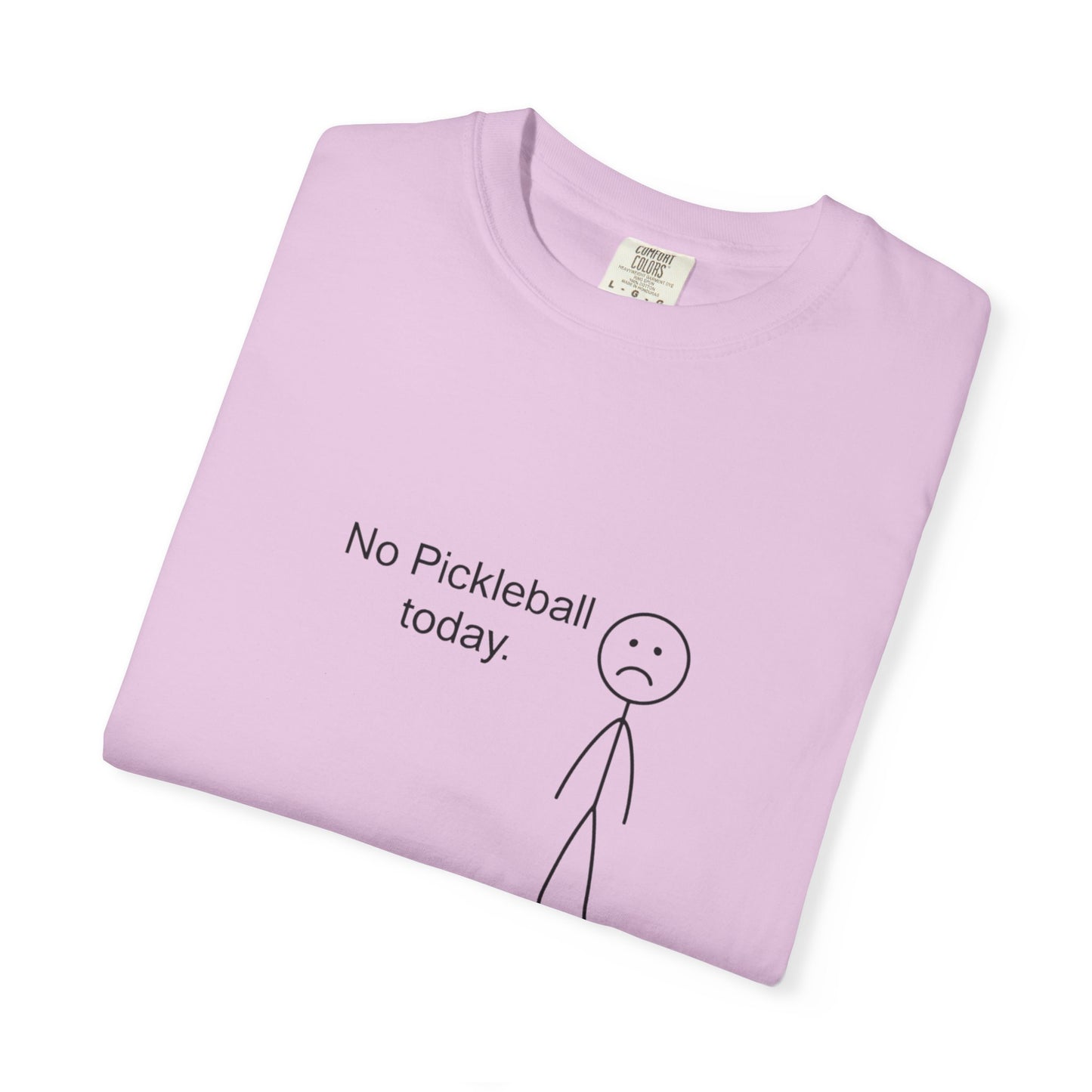No Pickleball Today T-shirt | Stick Figure Funny Pickleball Shirt
