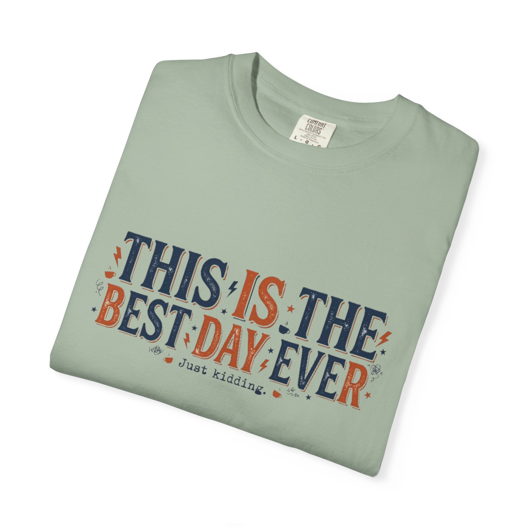 This Is The Best Day Ever shirt | Retro floral typography tee