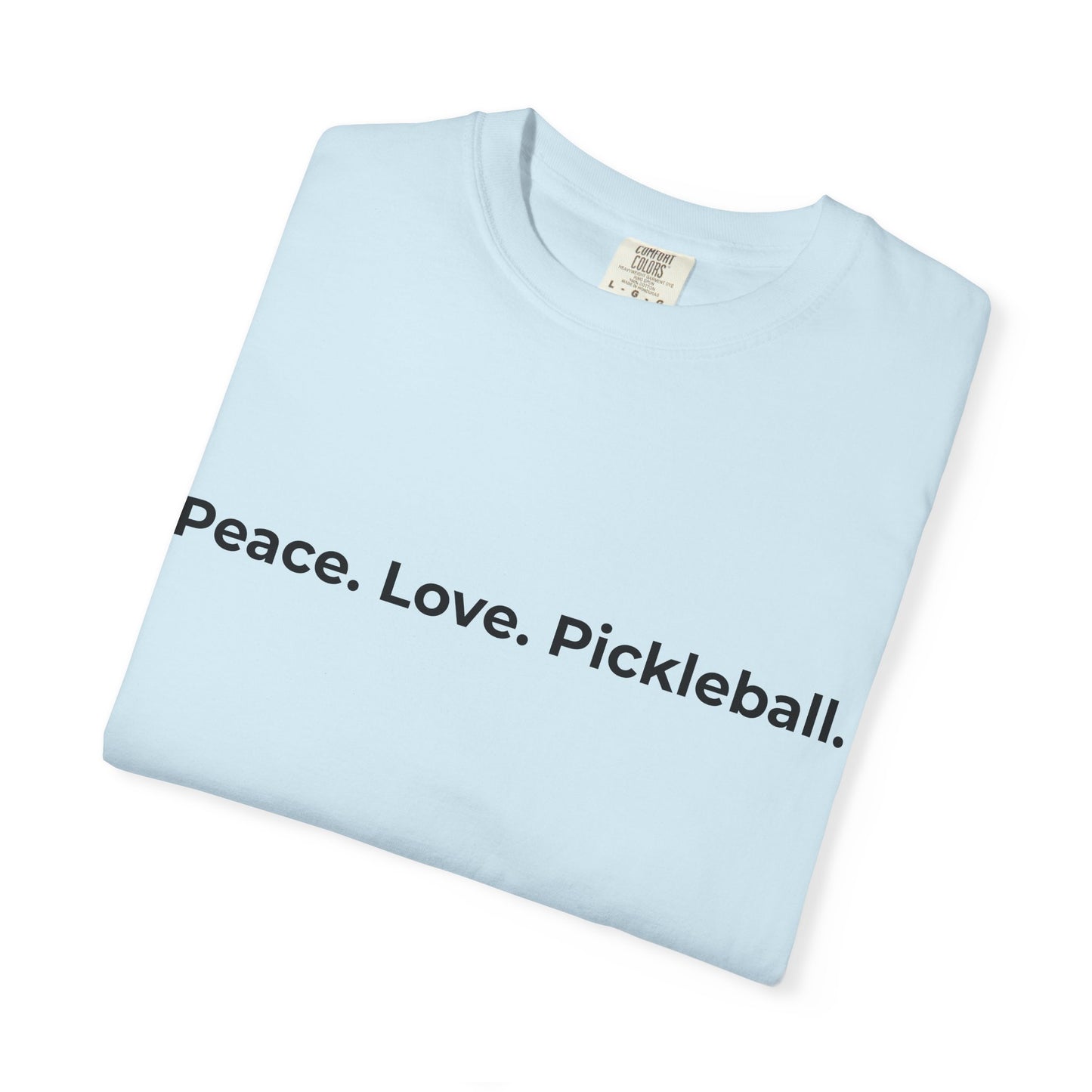 Peace. Love. Pickleball. T-Shirt | Minimalist Text Tennis Paddle Shirt