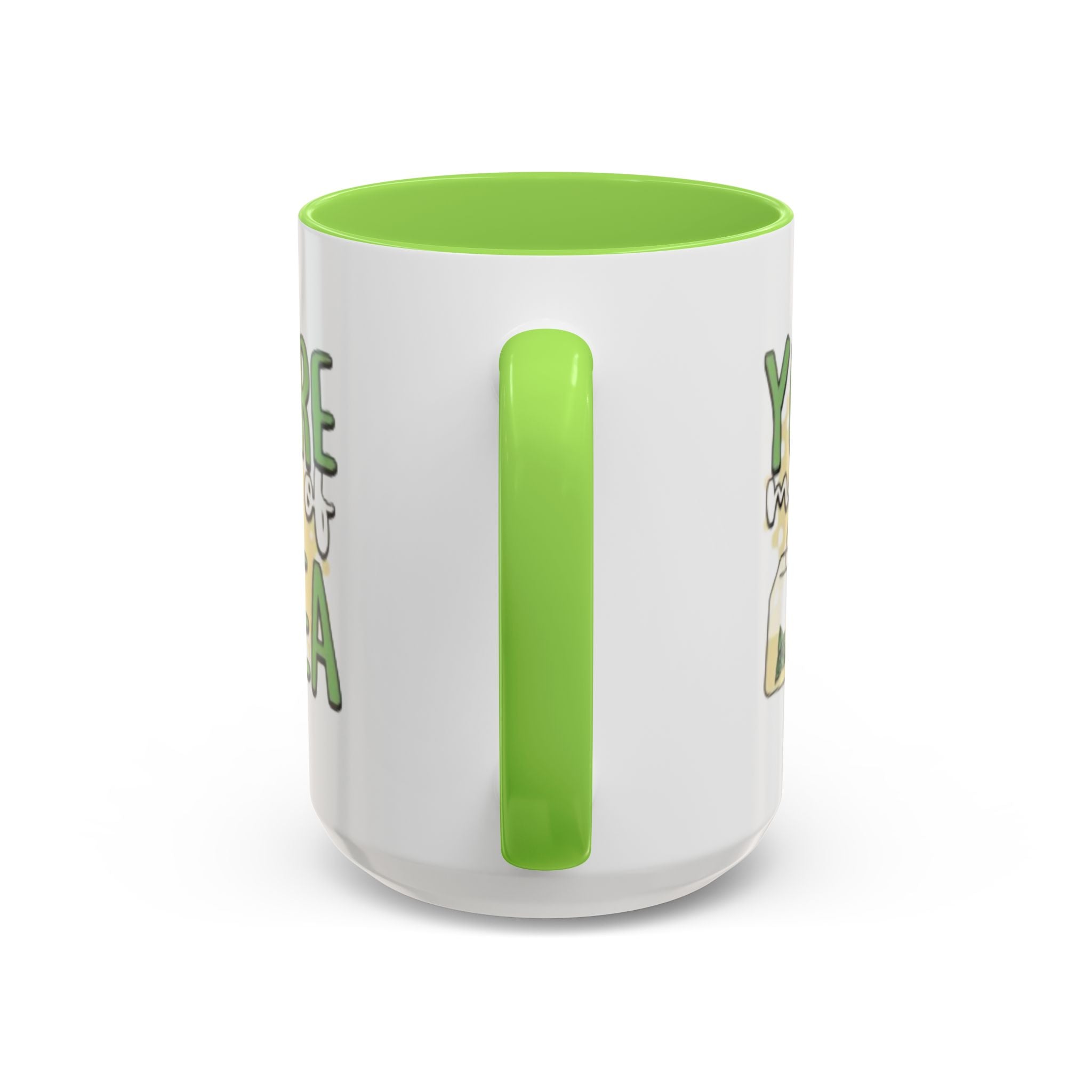 You Are My Cup Of Tea mug | Ceramic Tea Quote Mug, 11oz 15oz