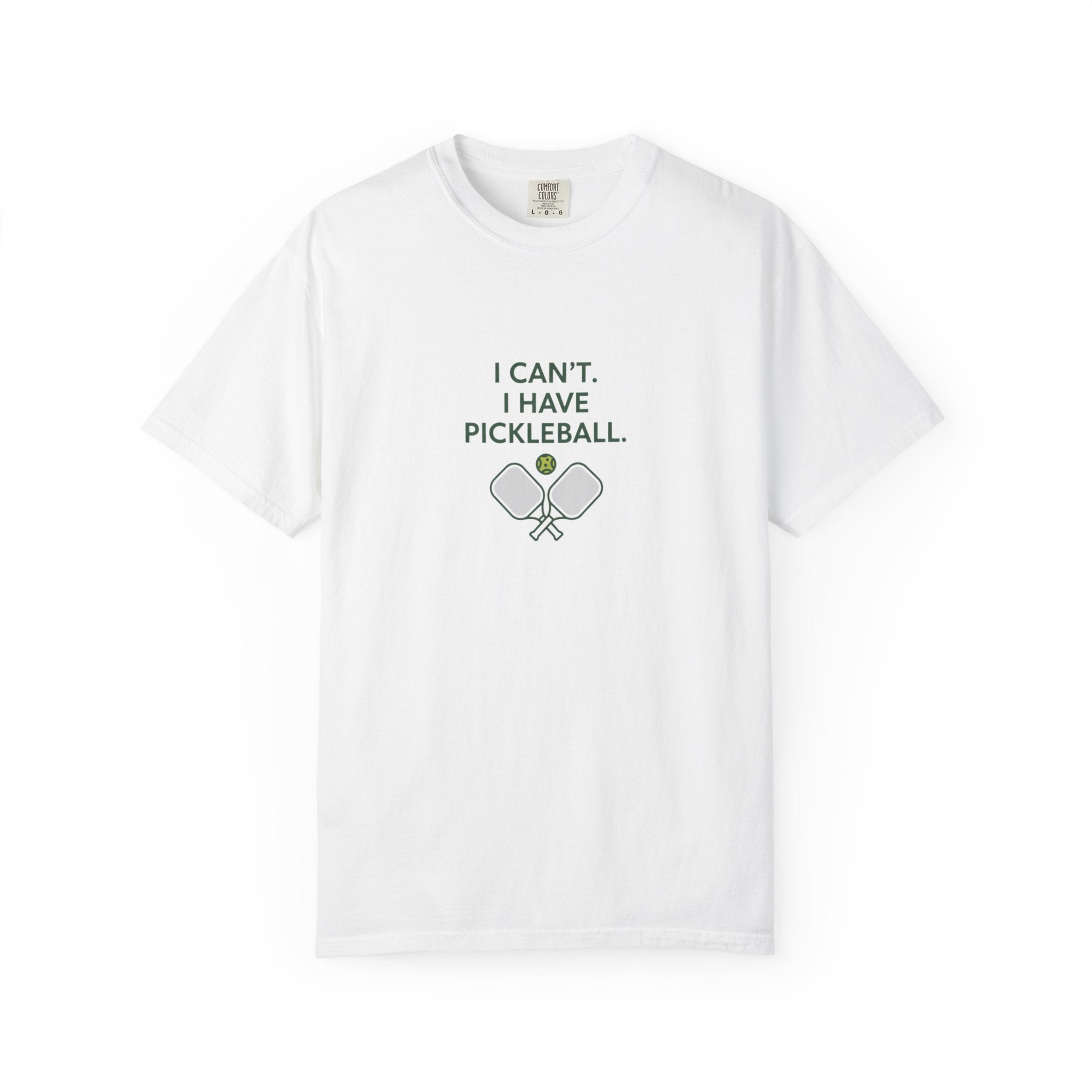I Can't I Have Pickleball T-Shirt | Pickleball Paddles Graphic Tee