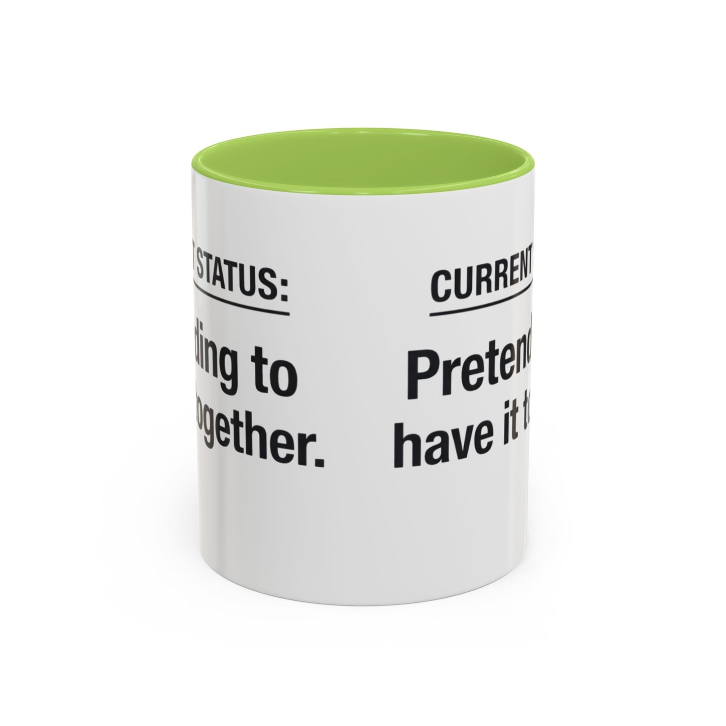 Current Status: Pretending to Have It Together mug | Accent Coffee Mug