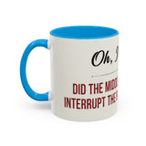 I'm Sorry Coffee Mug | Funny Sarcastic Witty Quote Mug