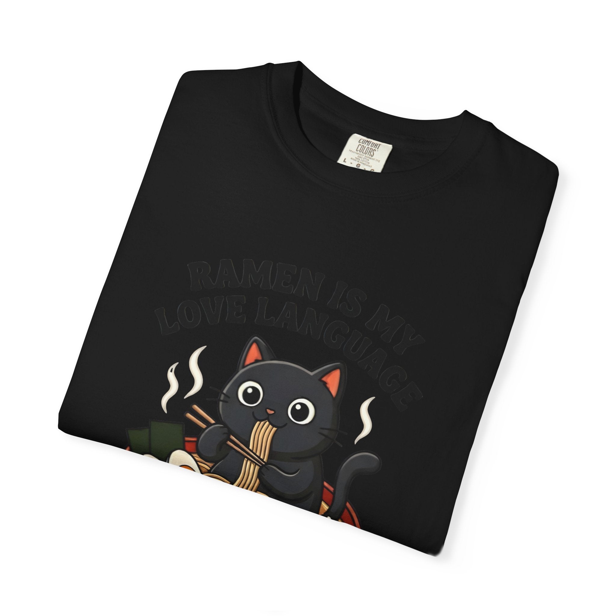 Ramen Is My Love Language T-shirt | Cat in Ramen Bowl Noodles Vibes Tee