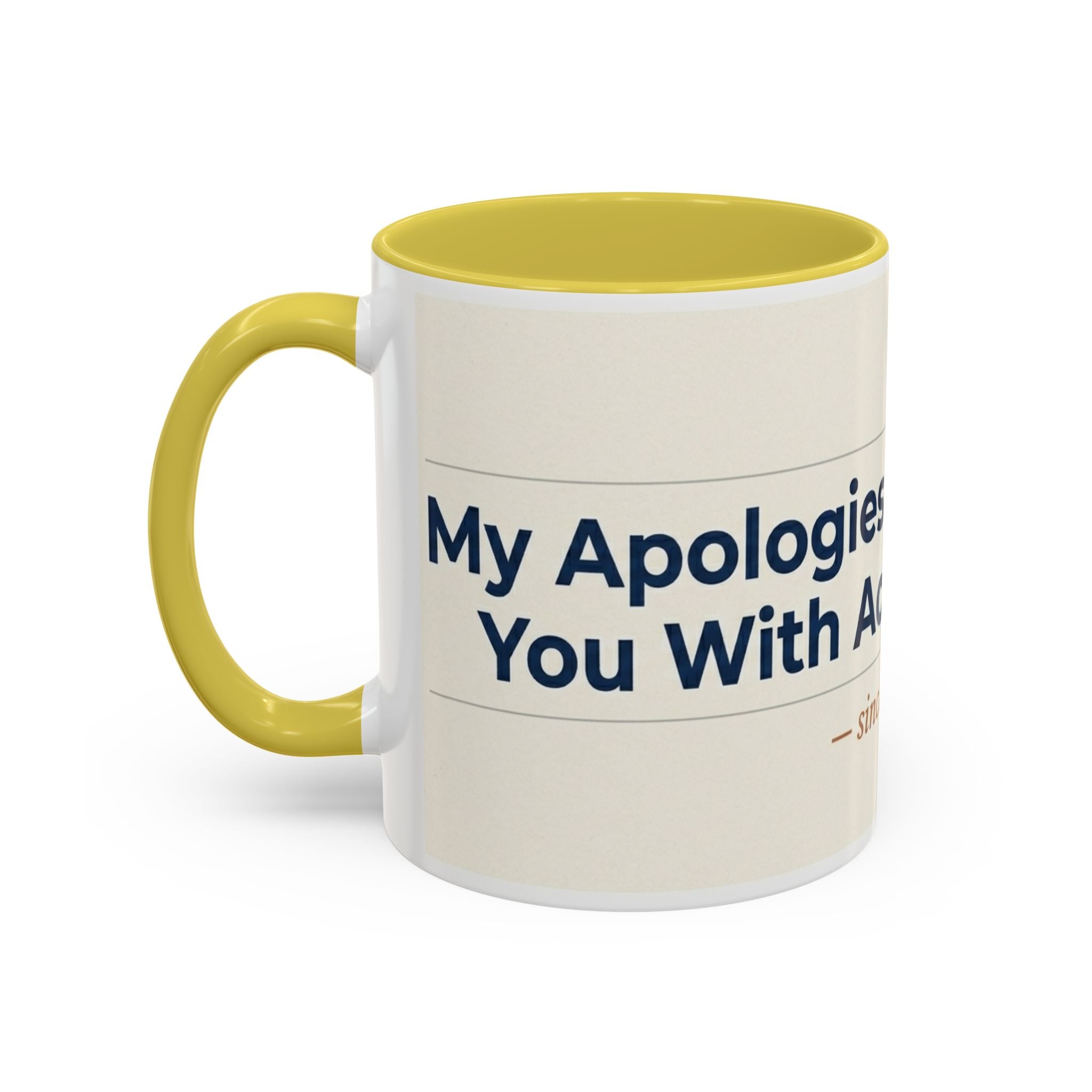 Apologies For Presenting Actual Evidence Mug | Color Accent Coffee Cup