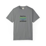 Hard no. My therapist prescribed more pickleball T-shirt | Funny Quote Tee