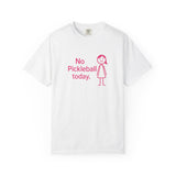 No Pickleball Today T-shirt | Funny Pickleball Saying, Pink Stick Figure Design