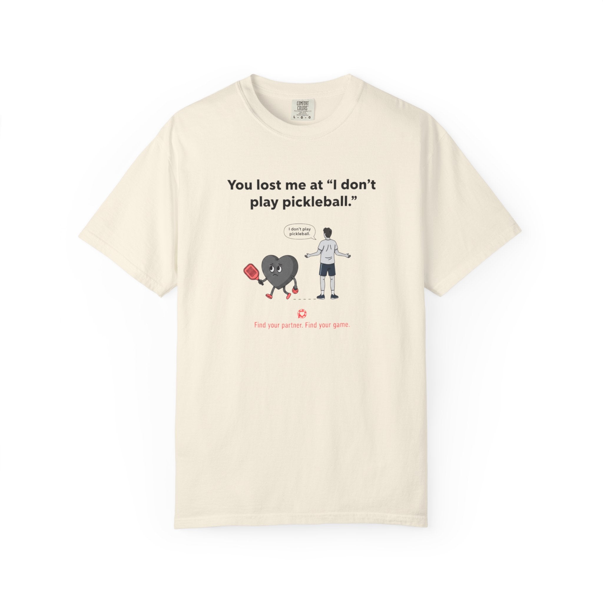 I Don't Play Pickleball Unisex Garment-Dyed T-shirt