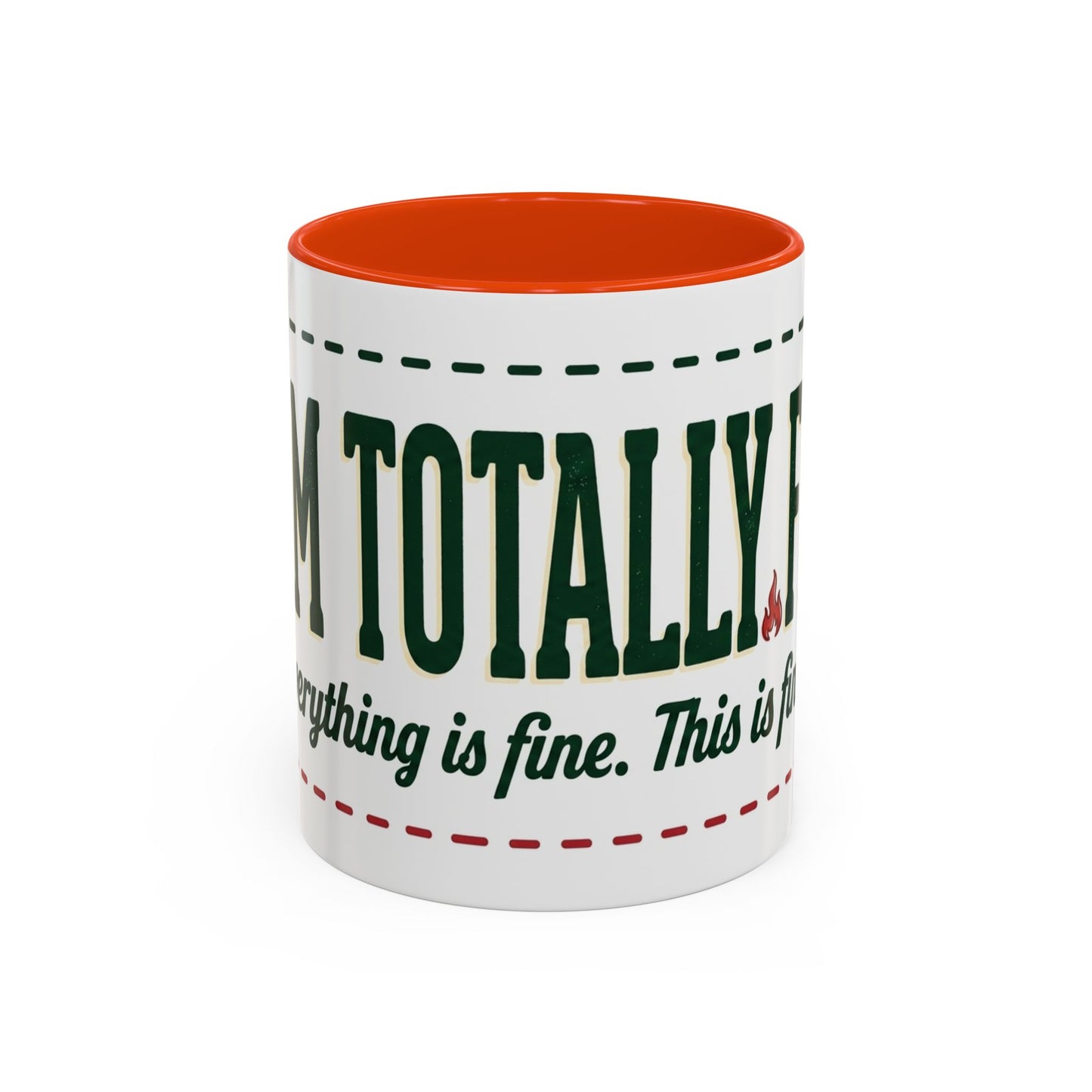 Everything Is Fine funny quote Mug | Colorful 11oz 15oz
