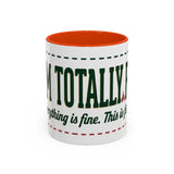 Everything Is Fine funny quote Mug | Colorful 11oz 15oz