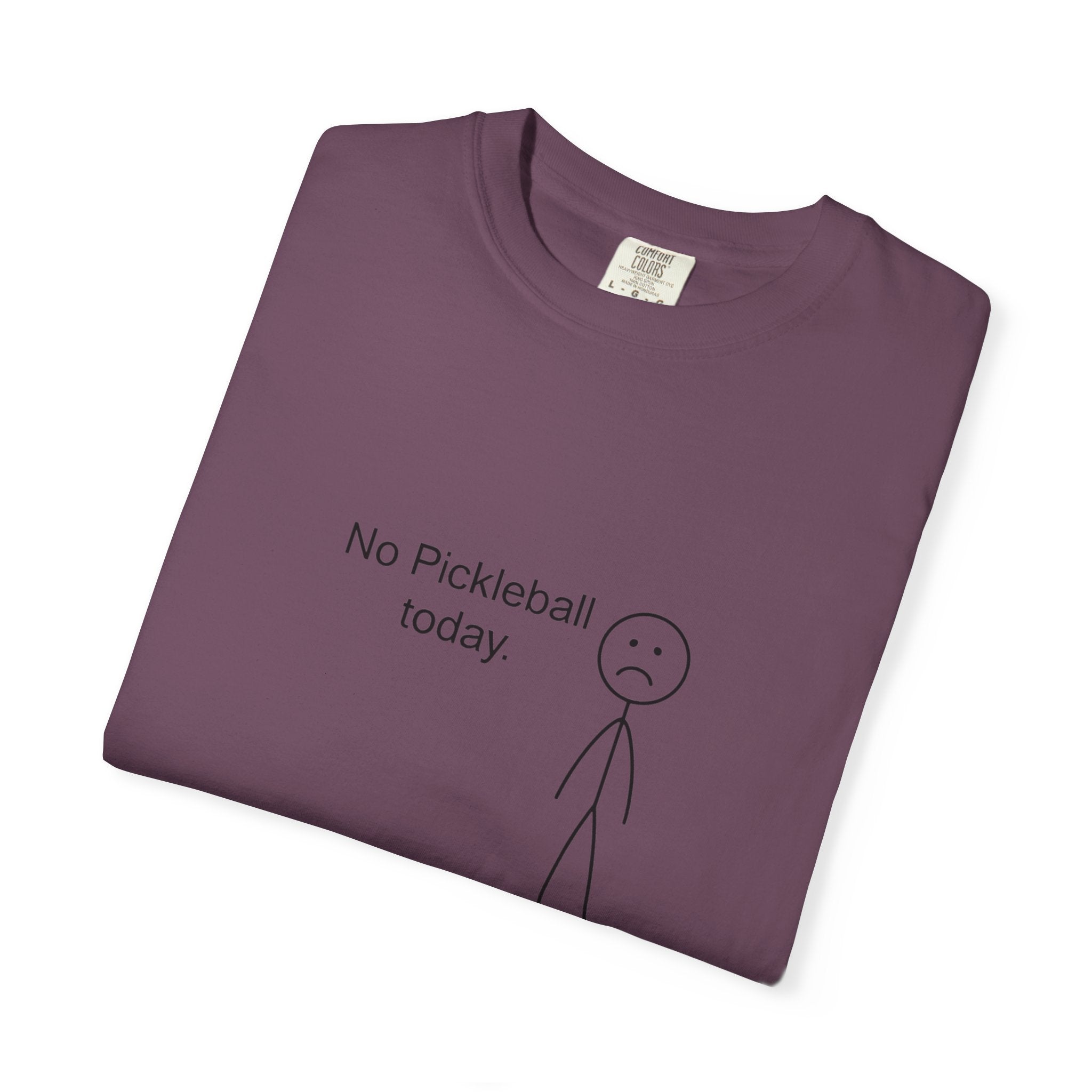 No Pickleball Today T-shirt | Stick Figure Funny Pickleball Shirt