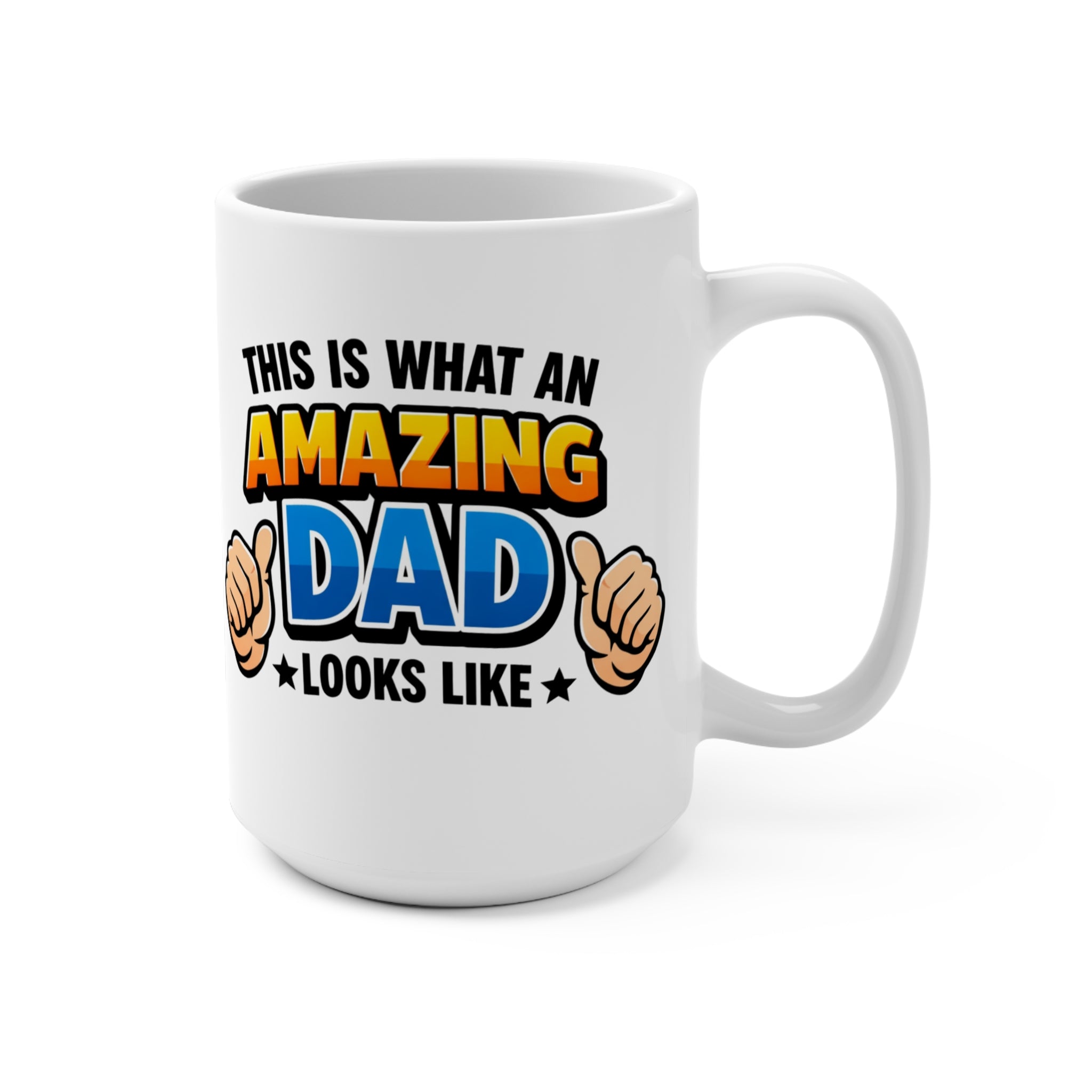 Amazing Dad thumbs pointing Mug | 'This Is What An Amazing Dad Looks Like' 15oz