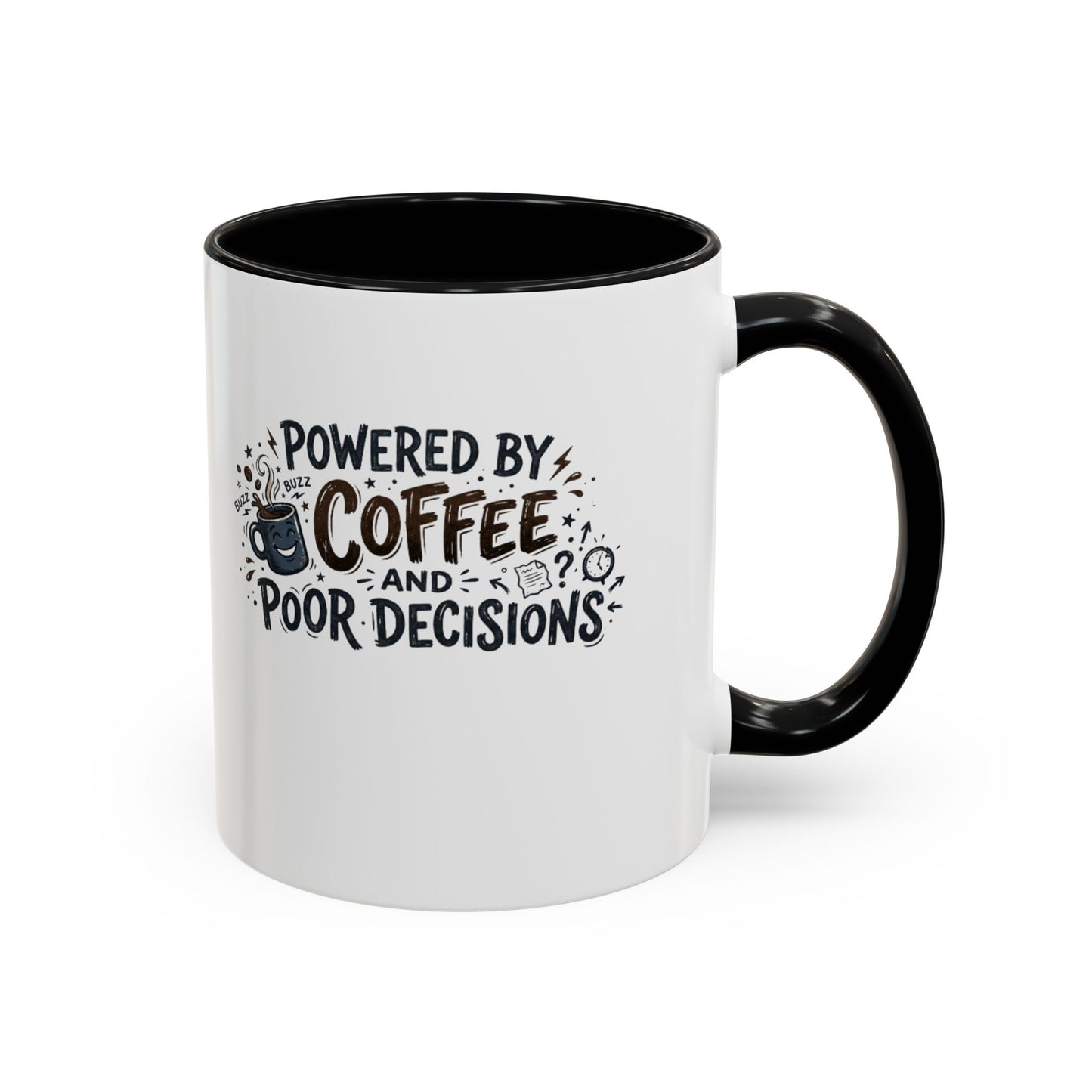 Powered by Coffee and Poor Decisions Mug | Accent Coffee Mug 11oz 15oz