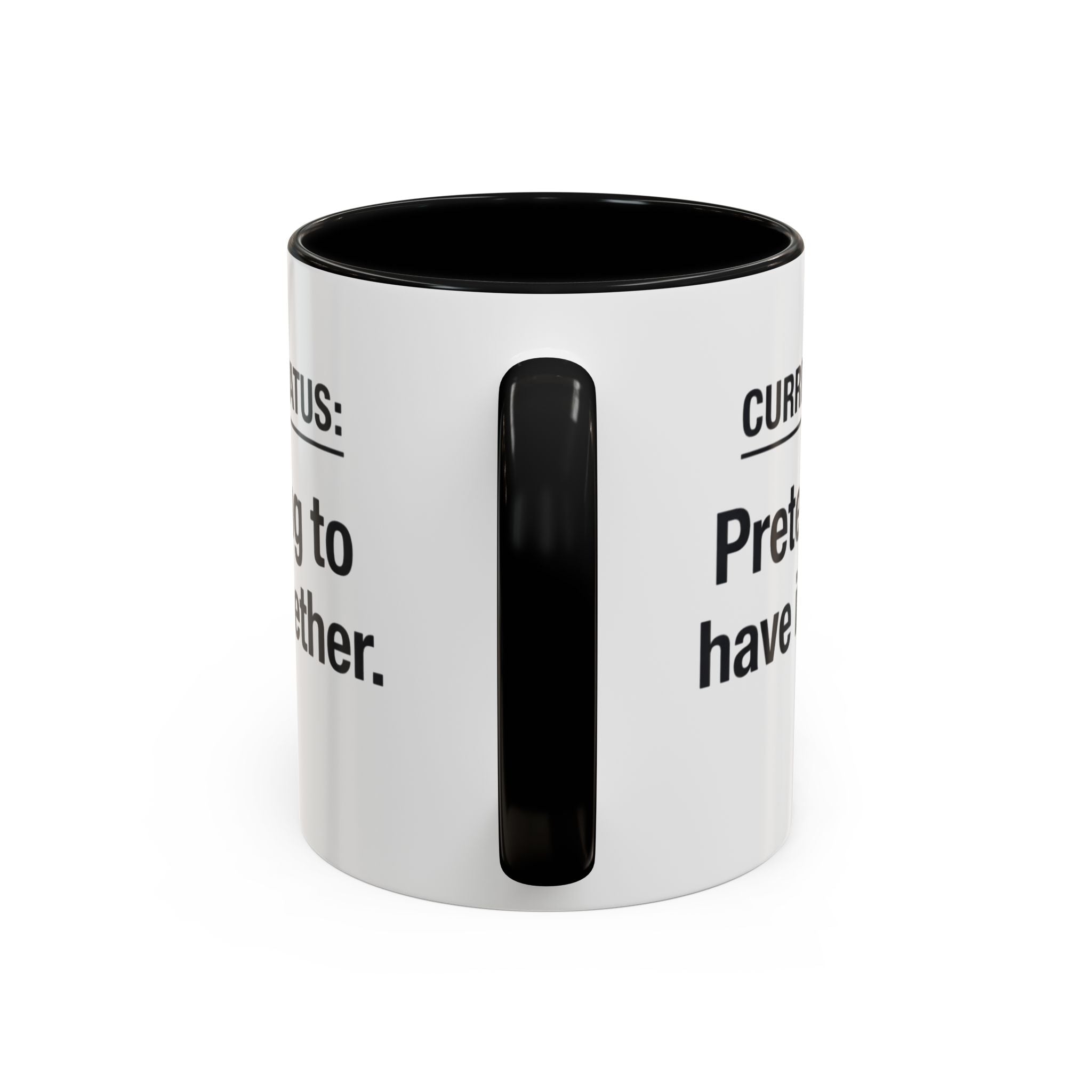 Current Status: Pretending to Have It Together mug | Accent Coffee Mug