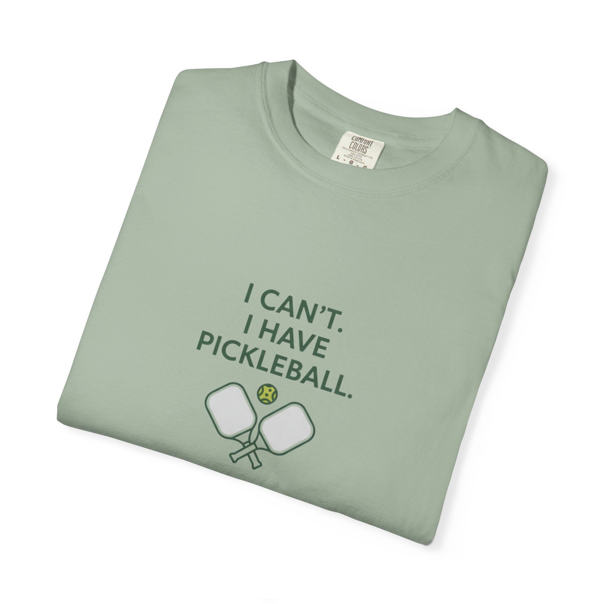 I Can't I Have Pickleball T-Shirt | Pickleball Paddles Graphic Tee
