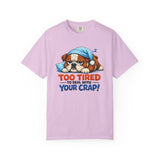 Sleeping Bulldog Illustration Too Tired To Deal With Your Crap T-Shirt