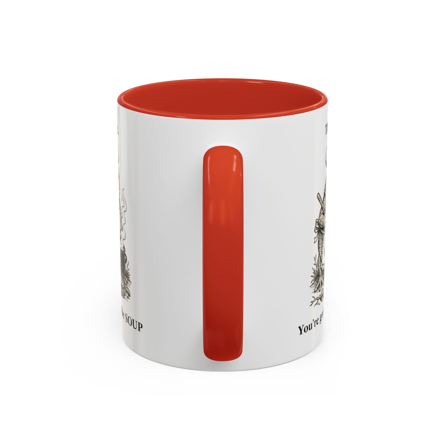 That's it. You're going in the Soup mug | Accent Coffee Mug