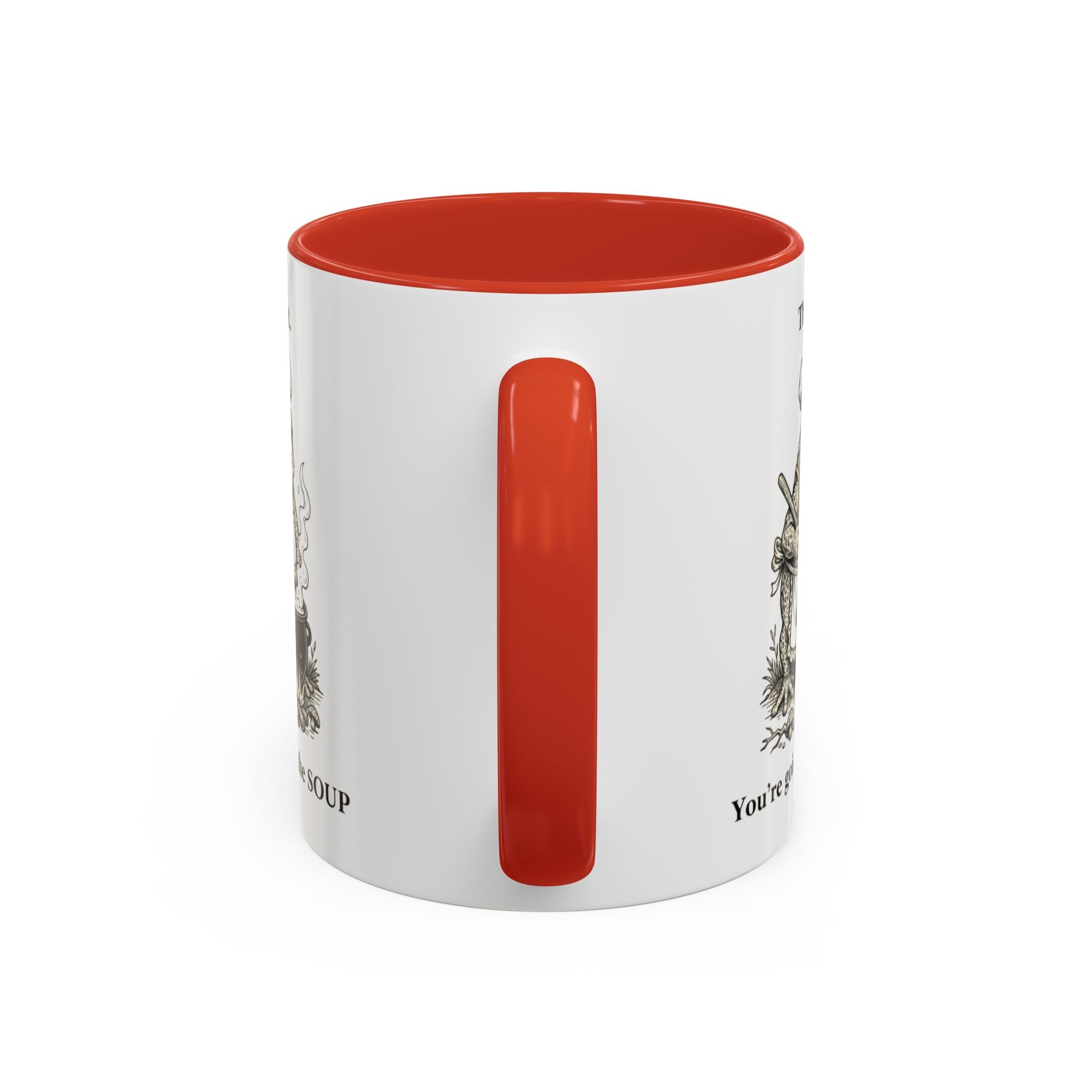 That's it. You're going in the Soup mug | Accent Coffee Mug