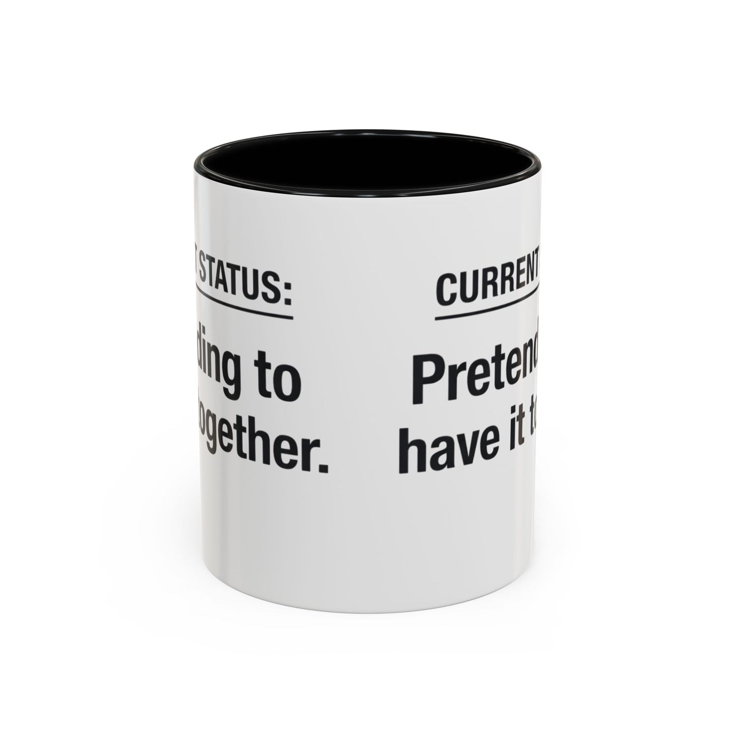 Current Status: Pretending to Have It Together mug | Accent Coffee Mug