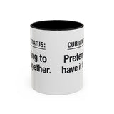 Current Status: Pretending to Have It Together mug | Accent Coffee Mug