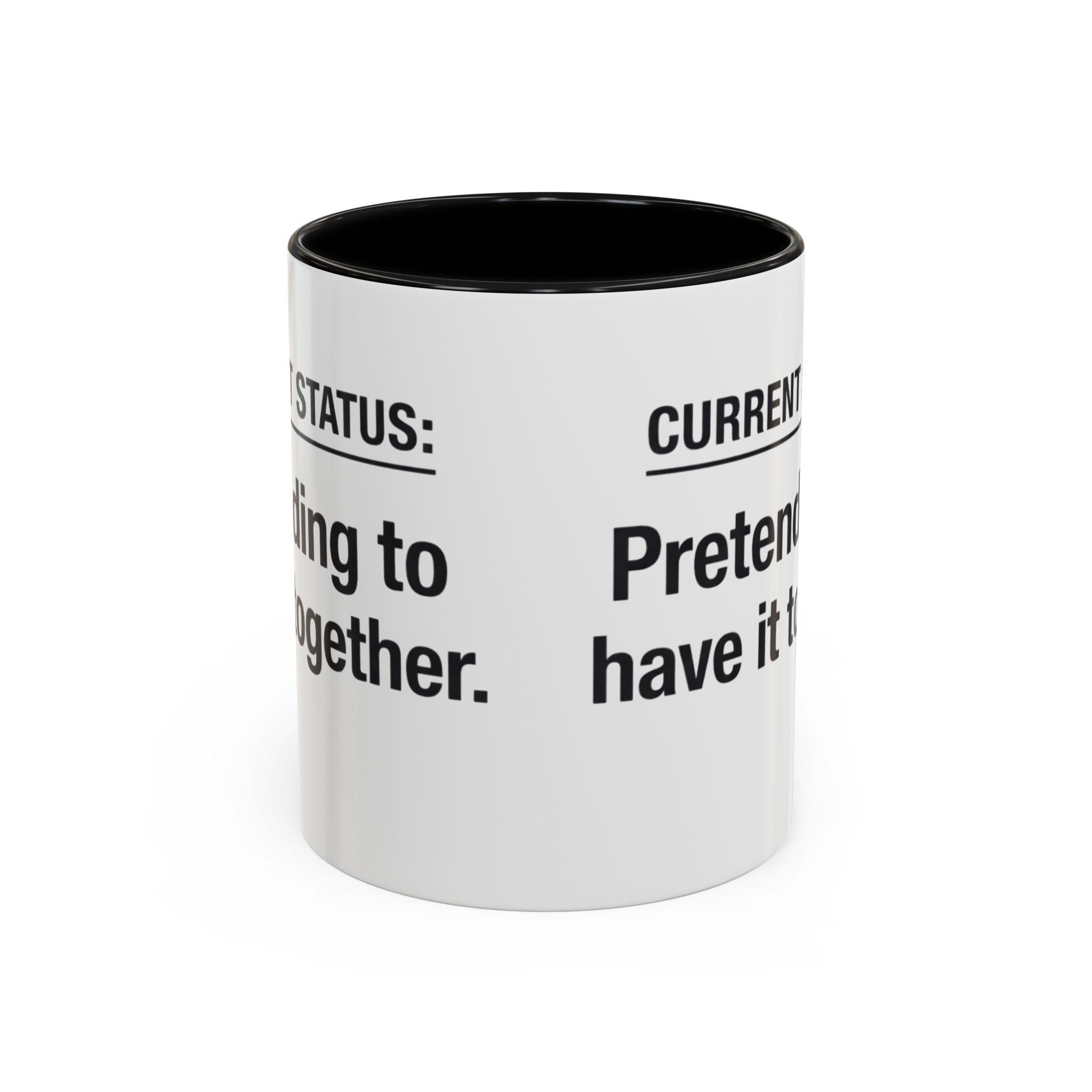 Current Status: Pretending to Have It Together mug | Accent Coffee Mug