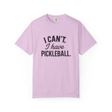 I Can't. I Have Pickleball T-shirt | Pickleball Tee, Sports Shirt