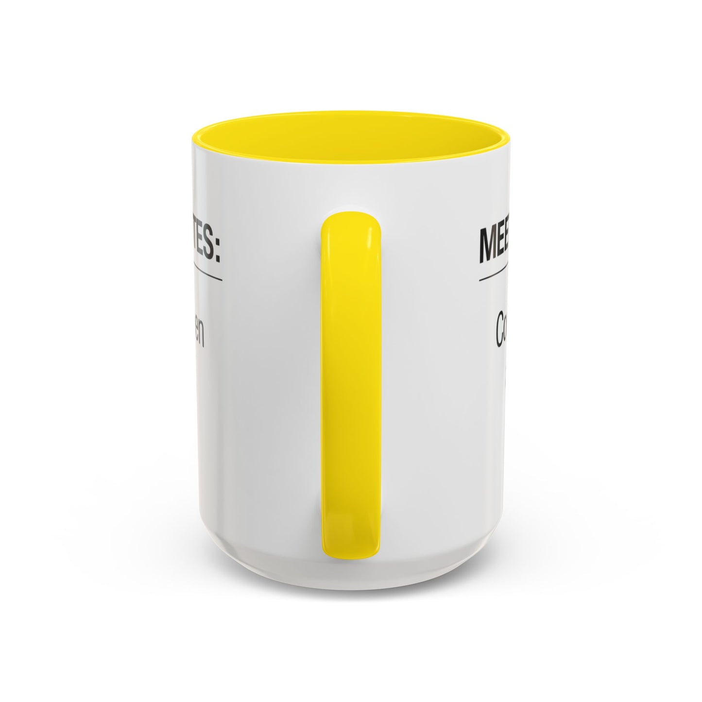 Meeting Notes: Could've Been an Email mug | Accent Coffee Mug 11oz 15oz