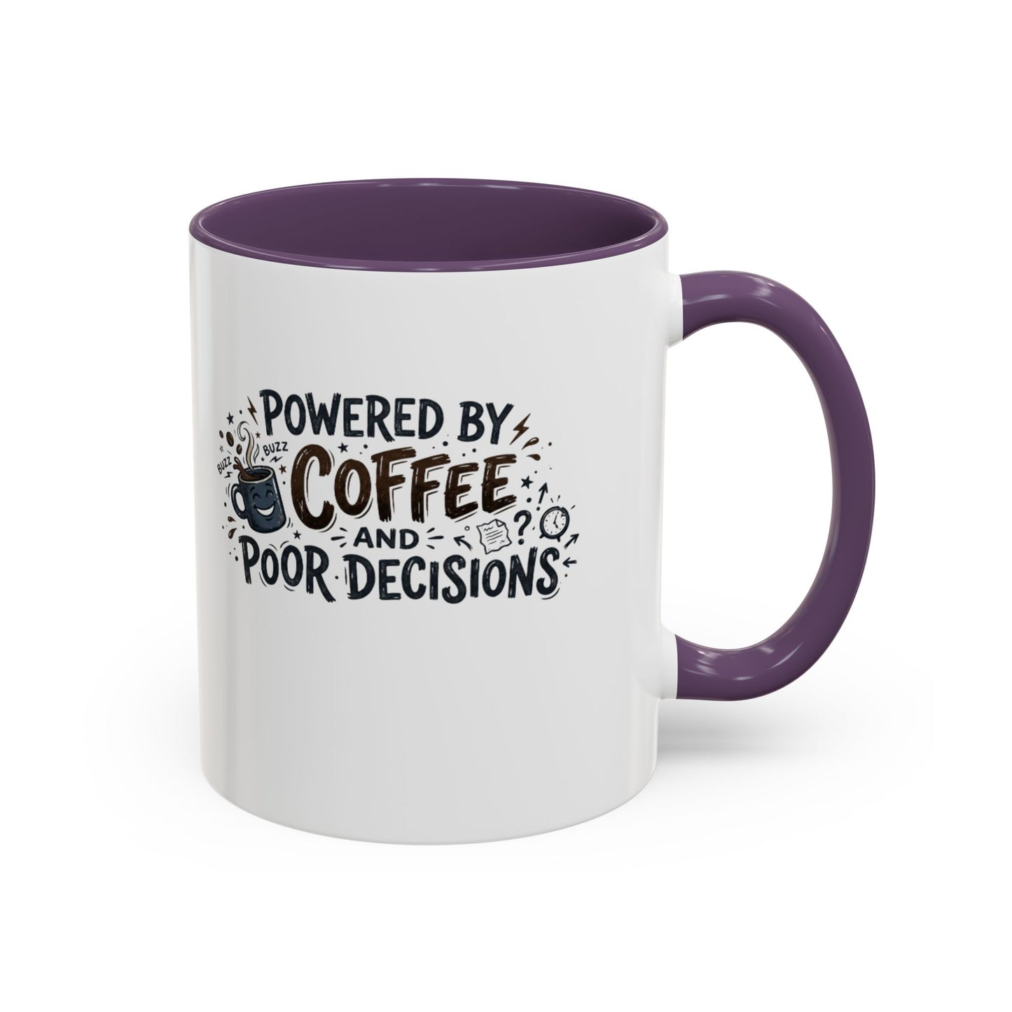 Powered by Coffee and Poor Decisions Mug | Accent Coffee Mug 11oz 15oz