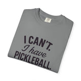 I Can't. I Have Pickleball T-shirt | Pickleball Tee, Sports Shirt