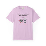I Don't Play Pickleball Unisex Garment-Dyed T-shirt