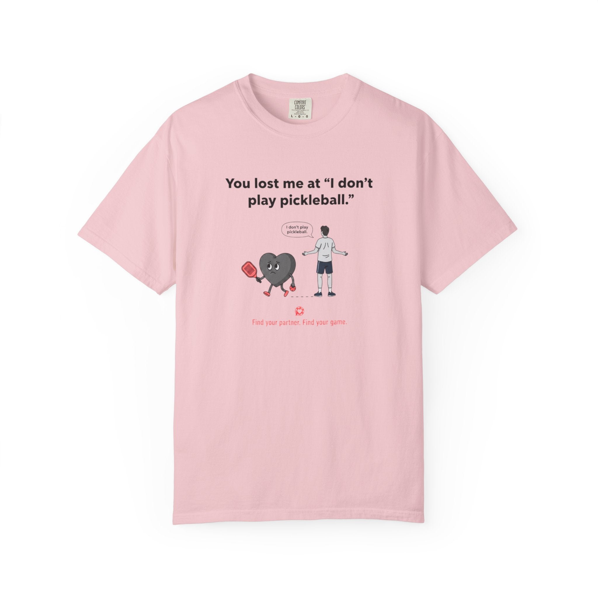 I Don't Play Pickleball Unisex Garment-Dyed T-shirt