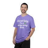 I'm Not Lazy I'm On Energy Saving Mode T-Shirt | Funny Sarcastic Quote