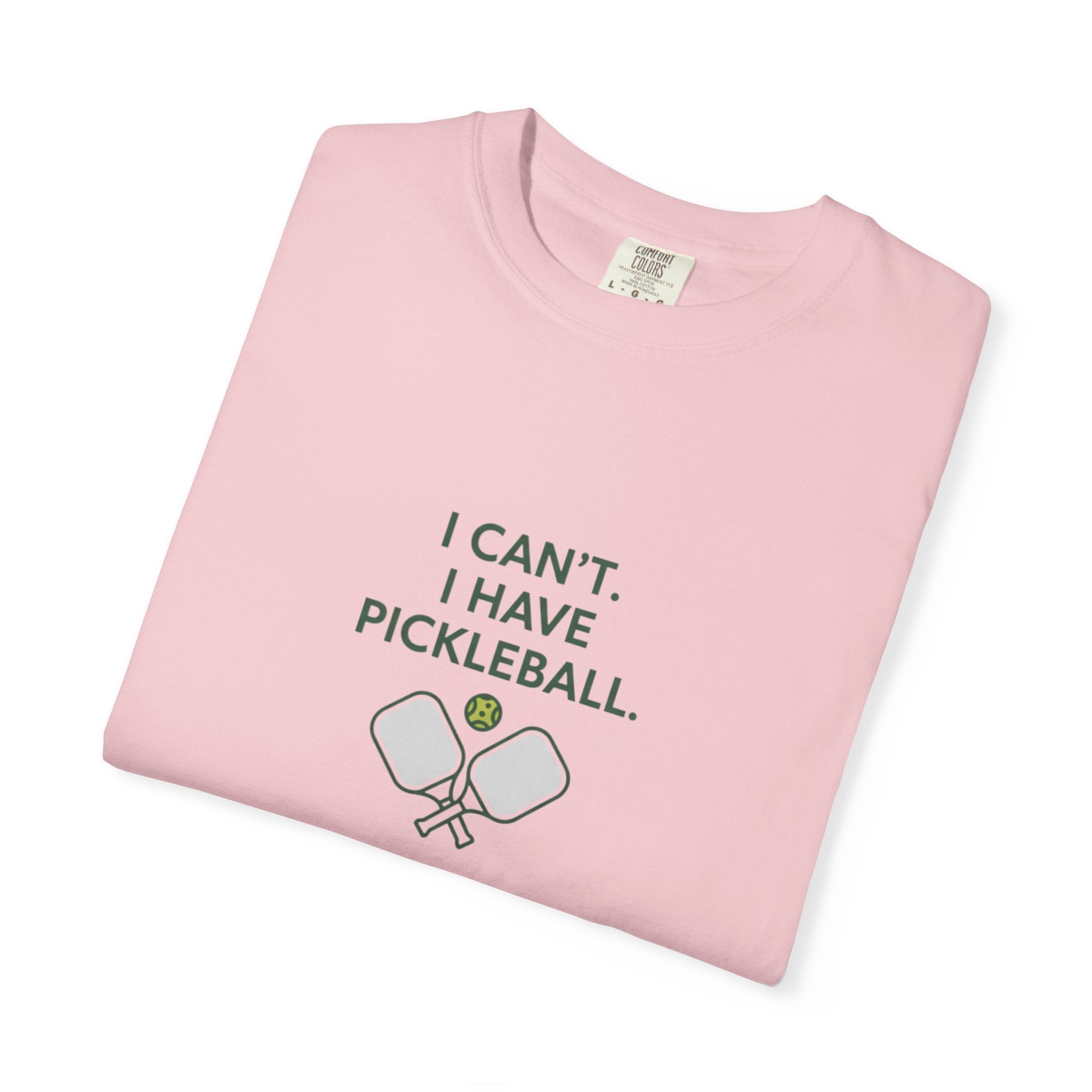 I Can't I Have Pickleball T-Shirt | Pickleball Paddles Graphic Tee