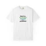 Hard no. My therapist prescribed more pickleball T-shirt | Funny Quote Tee
