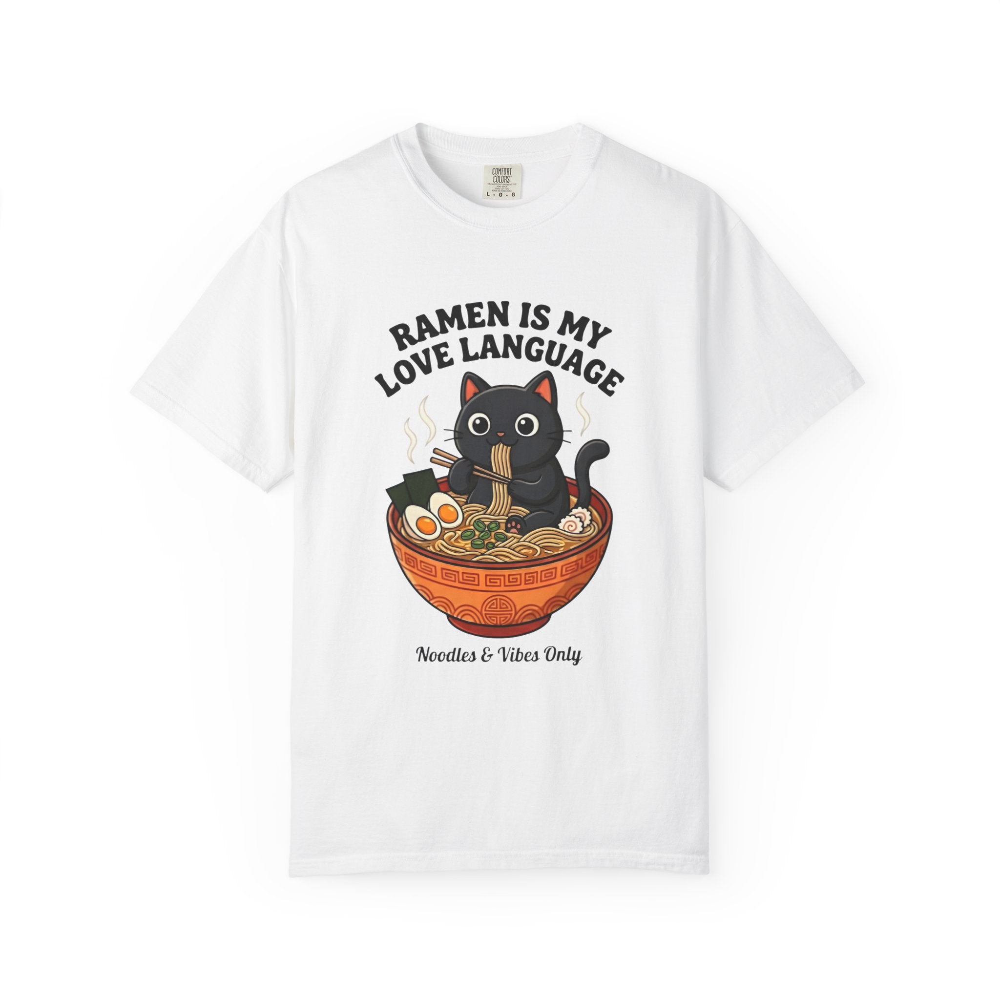 Ramen Is My Love Language T-shirt | Cat in Ramen Bowl Noodles Vibes Tee