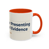 Apologies For Presenting Actual Evidence Mug | Color Accent Coffee Cup