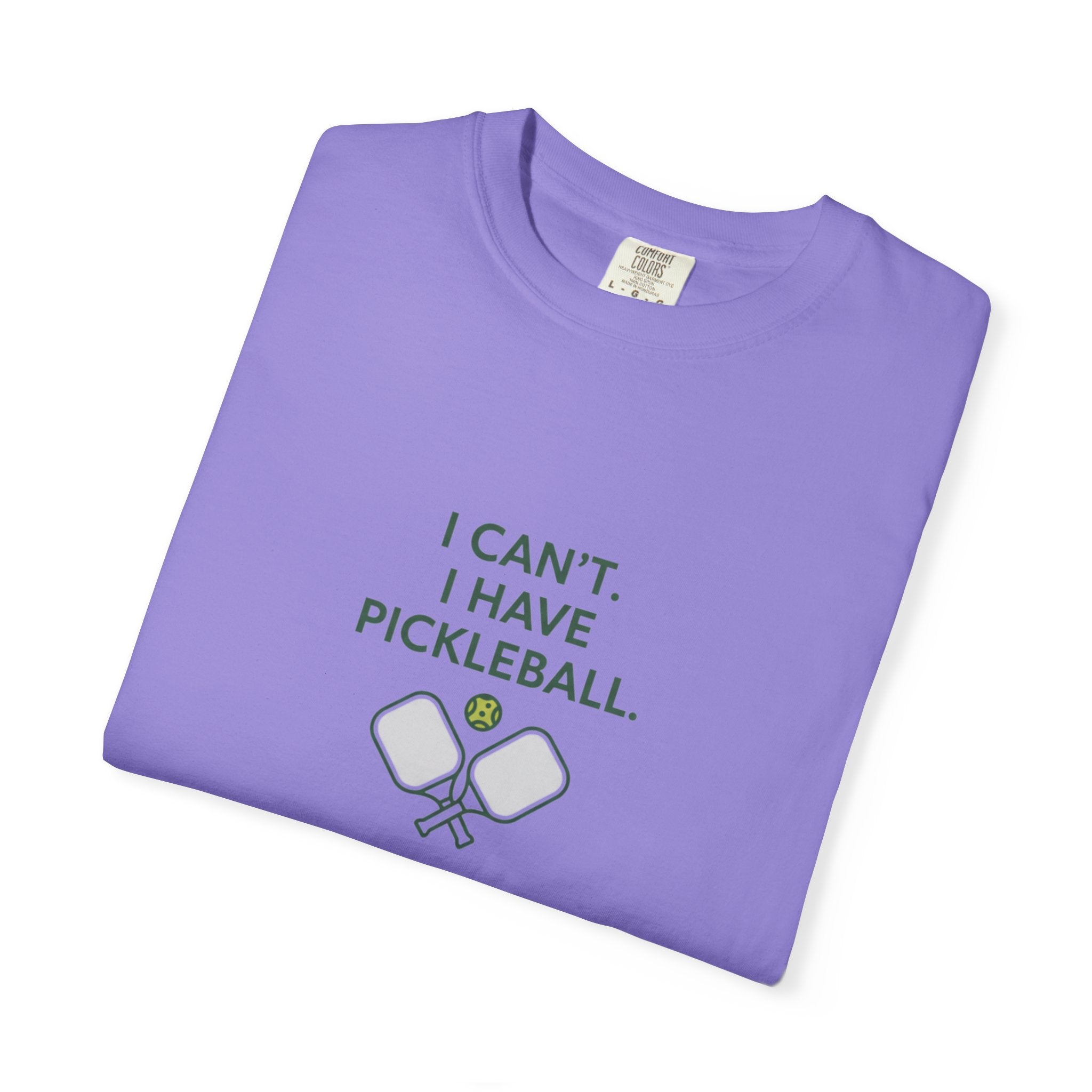 I Can't I Have Pickleball T-Shirt | Pickleball Paddles Graphic Tee