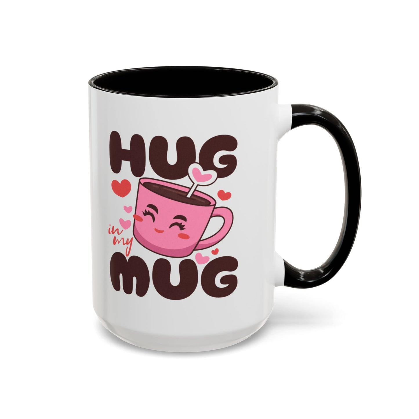 Hug in My Mug Mug | Cute Pink Cup, Heart Coffee Design