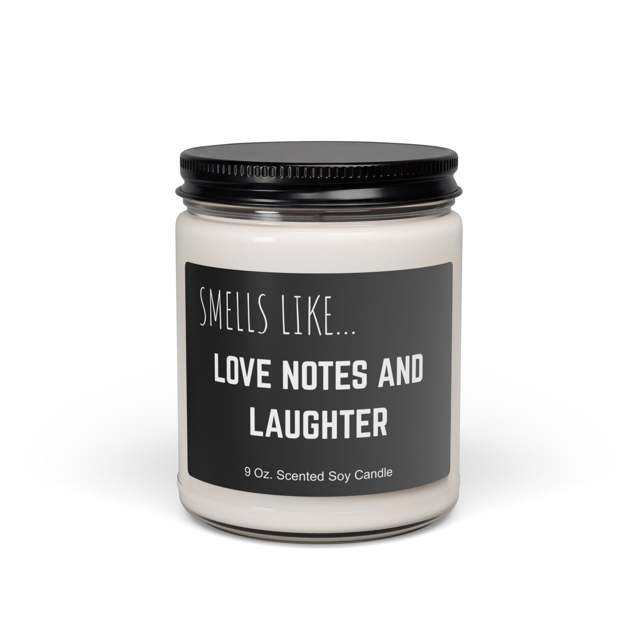 Scented Soy Candle, Love Notes and Laughter Quote, 9oz Jar, Boyfriend Husband Gift